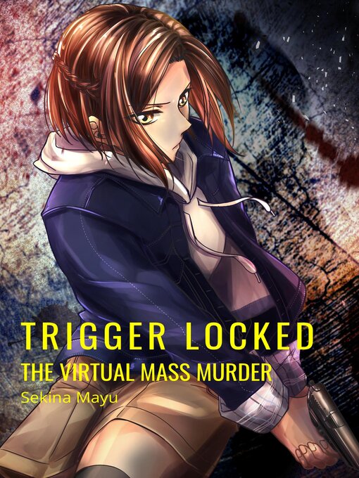 Title details for The Virtual Mass Murder by Sekina Mayu - Available